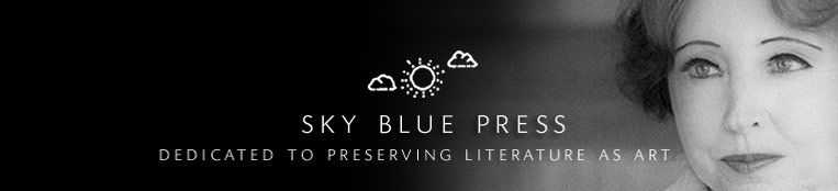Anais Nin + Sky Blue Press : Dedicated to Preserving Literature as Art